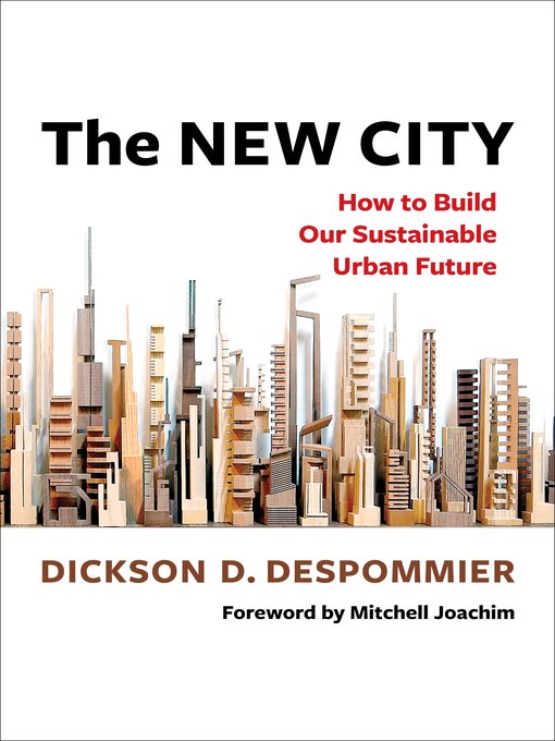 Title details for The New City by Dickson Despommier - Available